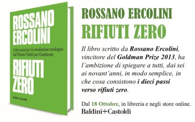 Dal 18 ottobre in libreria e negli store on line: Rifiuti Zero, il nuovo libro di Rossano Ercolini