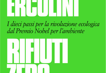 RIFIUTI ZERO, il nuovo libro scritto da Rossano Ercolini ed. Baldini + Castoldi